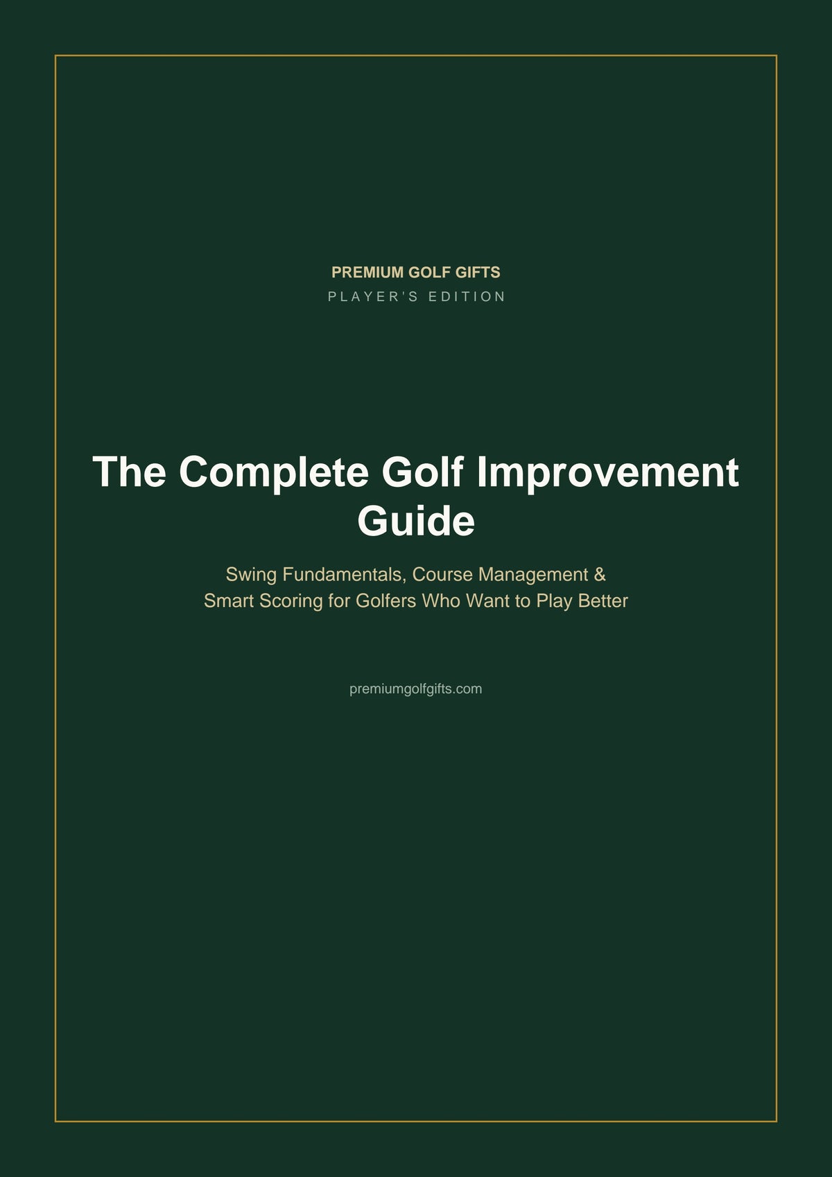 The Complete Golf Improvement Guide (Digital Download)